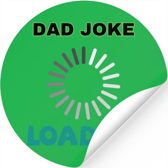 Dad joke loading Stickers