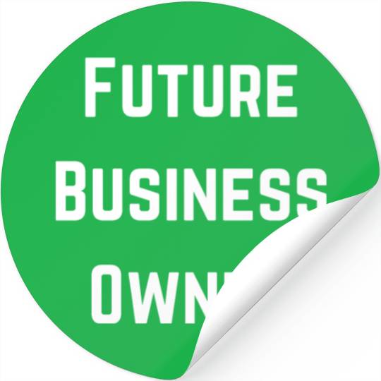 Future Business Owner Design Stickers