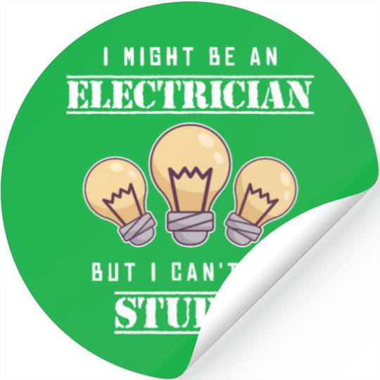 Can't Fix Stupid Wiremen Powerline Technician Stickers