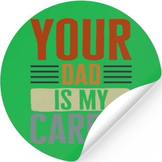 Mother Stickers, Your Dad Is My Cardio Stickers, Funny