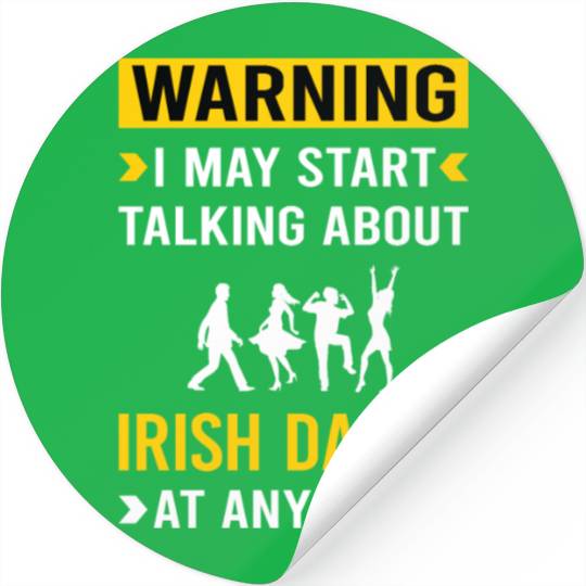 Warning Irish Dance Dancing Dancer Stickers