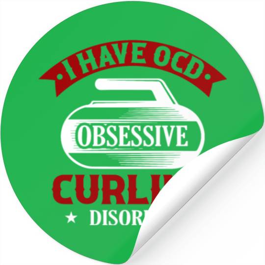 I Have OCD Obsessive Curling Disorder Ice Sport Cu Stickers