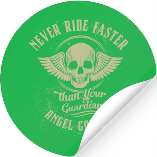 Never Ride Faster Than Motorcycle Graphic Stickers