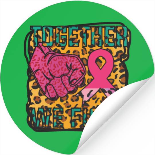 Together We Fight Stickers