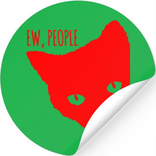 Funny Cat Ew People Stickers