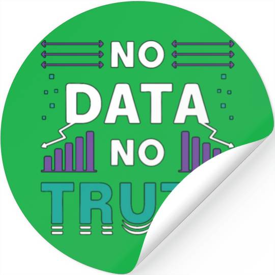 Data Mining No Data No Truth Analyst Programmer Stickers