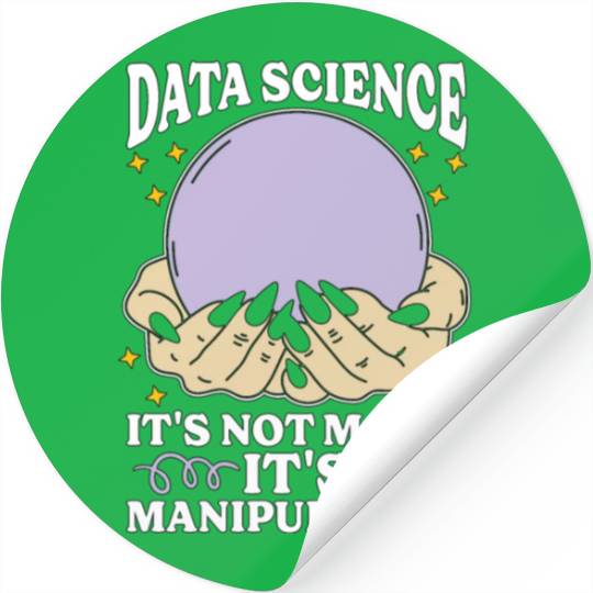 Data Mining Data Science It's Not Magic Programmer Stickers