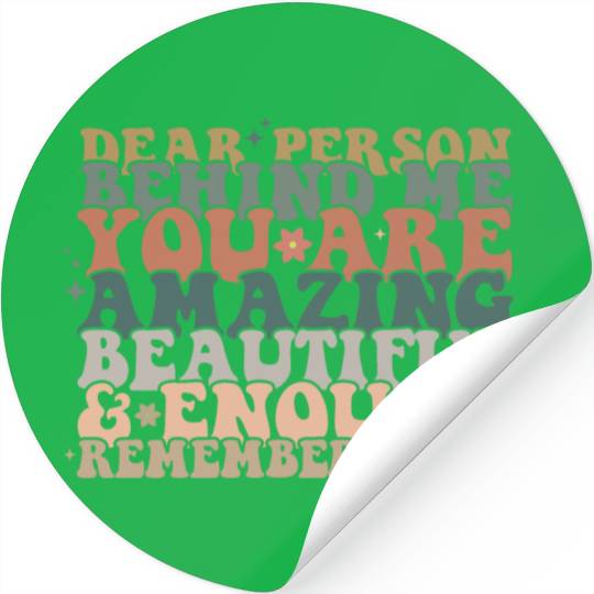 Dear Person Behind Me Message back Stickers