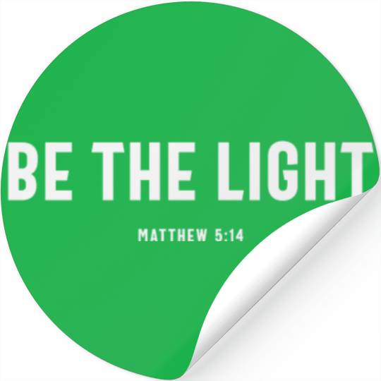 Be The Light Matthew 5:14 Christian Quote Stickers