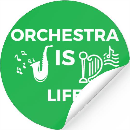 ORCHESTRA IS LIFE Stickers