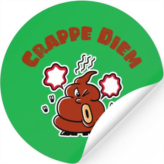 Crappe Diem Funny Carpe Diem Poop Stickers
