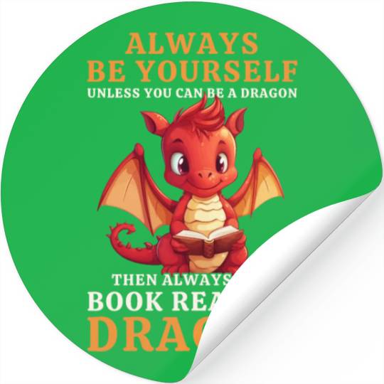 "Always Be Yourself" - Book Reading Red Dragon Stickers