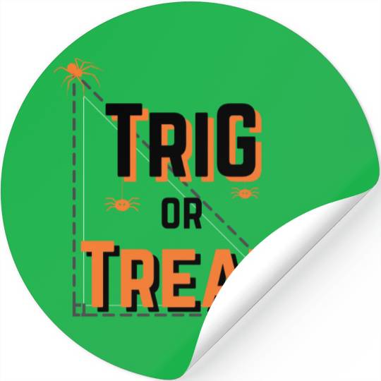 Trig or treat white Stickers