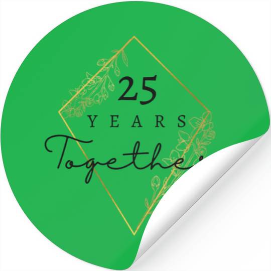 25th Wedding Anniversary / 25 Years Together Stickers