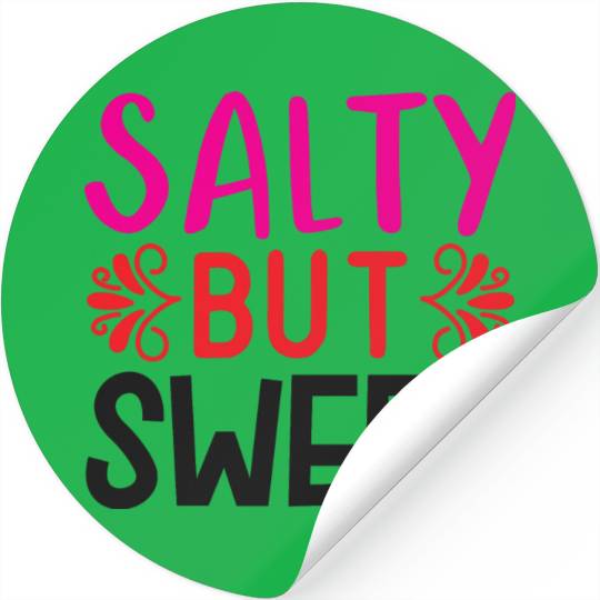 Salty But Sweet Stickers
