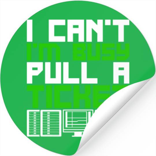 Network Admin Programmer Pull A Ticket Stickers