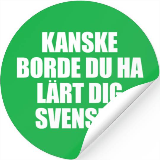 Swedish Chef Maybe You Should Have Learned Swedish Stickers