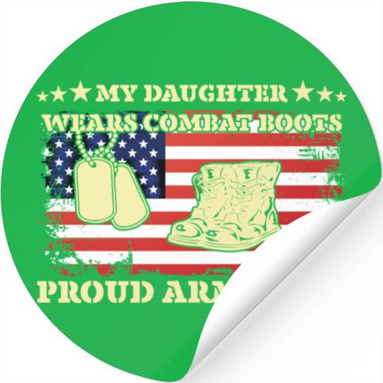 My Daughter Wears Combat Boots Proud Army Dad Stickers