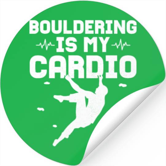 Bouldering Is My Cardio Climbing Boulder Stickers