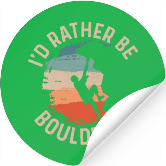 I'd Rather Be Bouldering Boulder Climbing Stickers