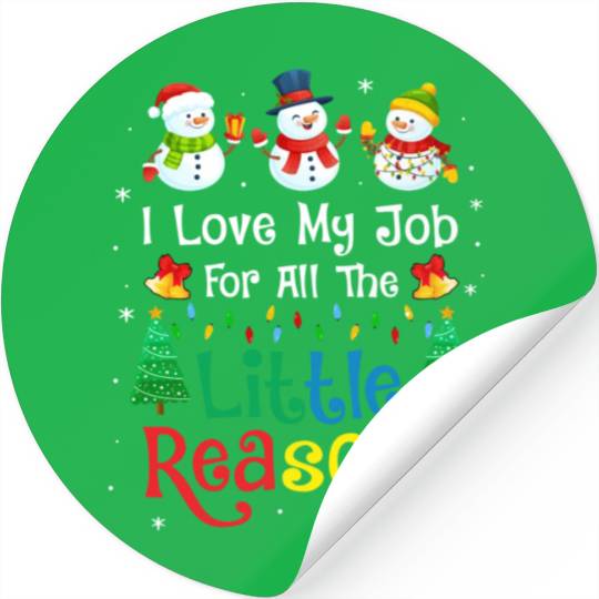 Daycare Teacher Christmas I Love My Job For All Stickers