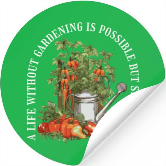 Gardening Garden-plants Florists-Gardener sayings Stickers