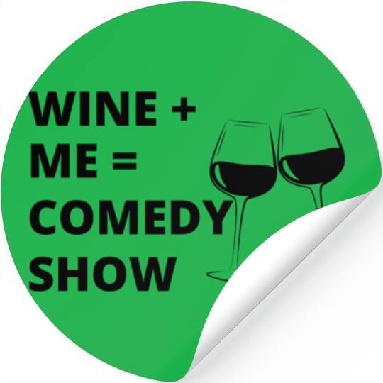 Sip & Smile: Wine + Me = Comedy Collection Stickers
