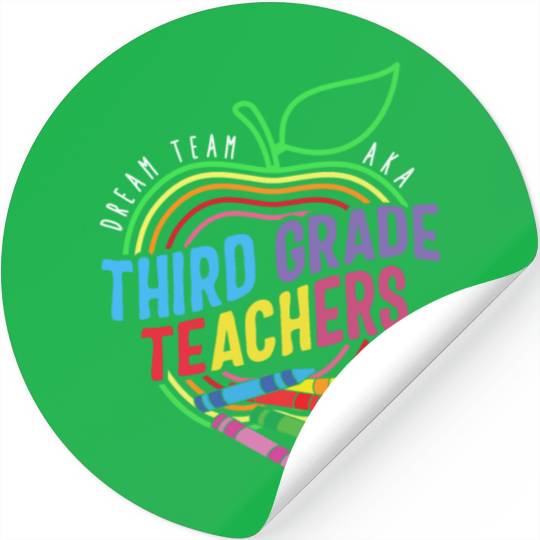 Teacher Stickers, Dream Team Aka Third Grade