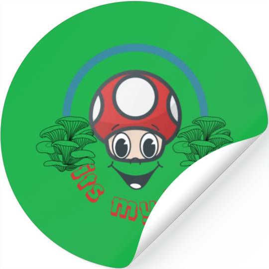Its my life, funny mushrooms art Stickers