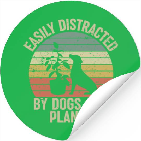 Easily Distracted By Dogs And Plants Lover Funny Stickers