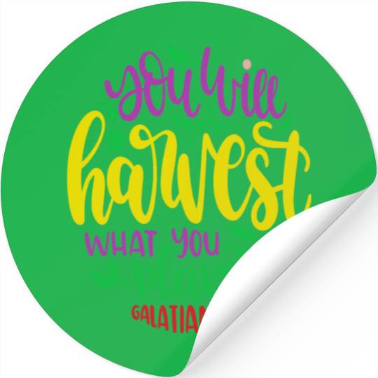 YOU WILL HARVEST WHAT YOU PLANT SEED BIBLE AUTUMN Stickers