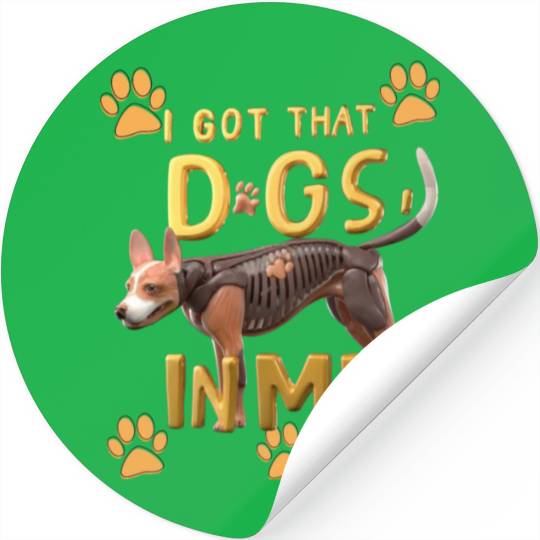 i got that dog in me xray funny saying meme Stickers