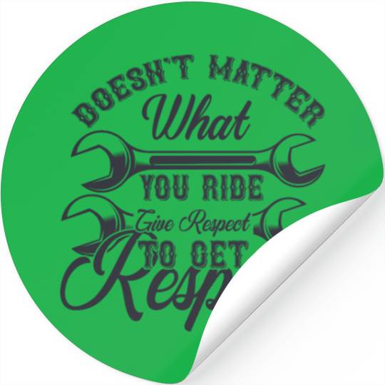Respect Motorcycle Club: Your Ride Doesn't Matter. Stickers