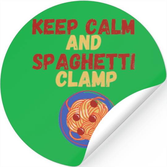 Keep Calm And Spaghetti Clamp Stickers