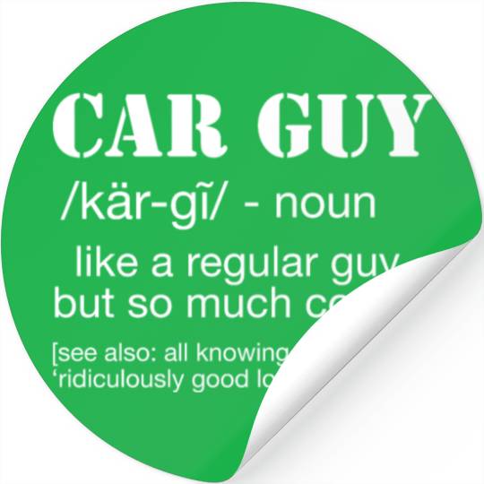 Car Guy Definition Funny Car Guy Stickers