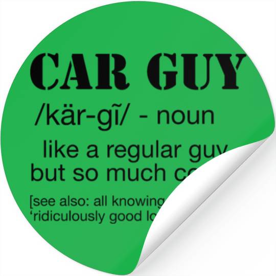 Car Guy Definition Funny Car Guy Stickers