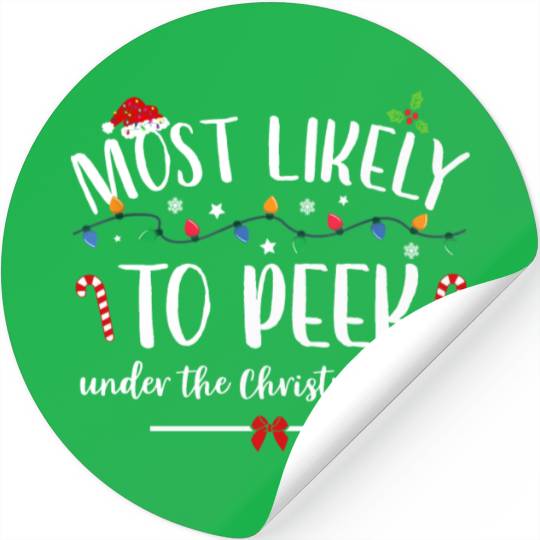 Most Likely To Be Peek Under The Christmas Tree Stickers