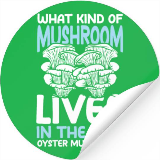 Mushroom Lives In The Sea Oyster Mushrooms Stickers