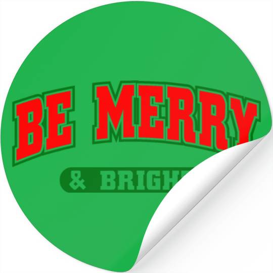 Be Merry and Bright. Stickers