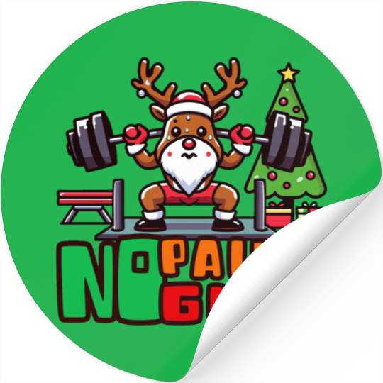 No pain no gifts funny reindeer Stickers