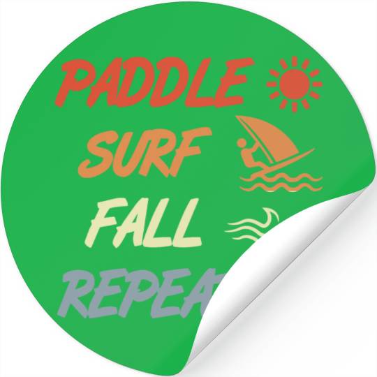 Paddle Surf Fall Repeat Stickers