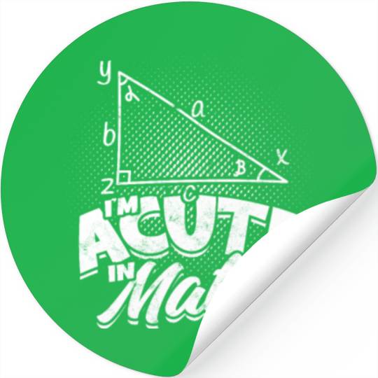 I'm acute in math - Math Stickers