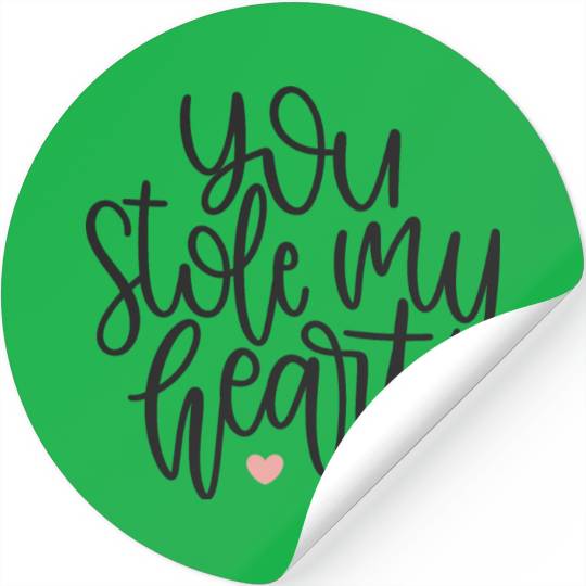 You stole my heart Stickers