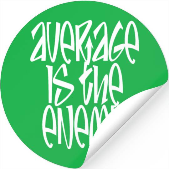 Average Is The Enemy Training Workout Running Gym Stickers