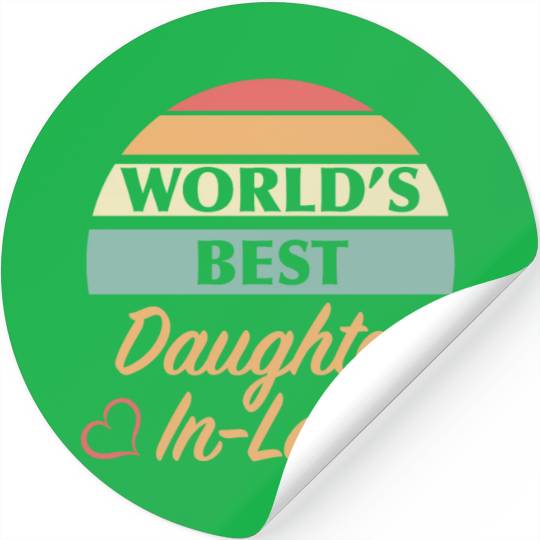 World’s Best Daughter In Law Stickers