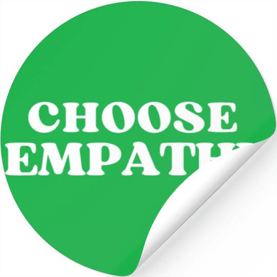 Choose Empathy Stickers