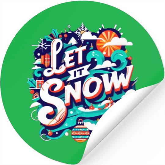 For You Who Love Snow, Let it Snow Stickers
