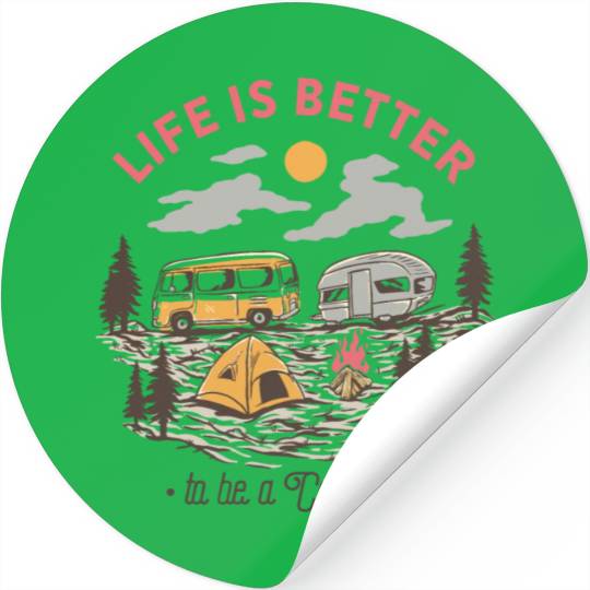 Life is Better to be a Camper Stickers