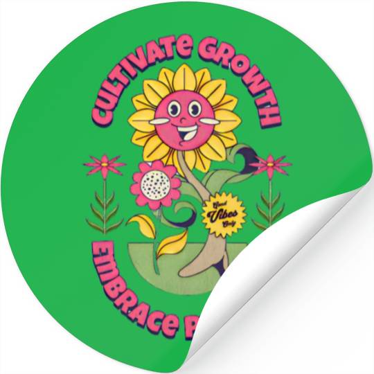 cultivate growth, embrace progress Stickers