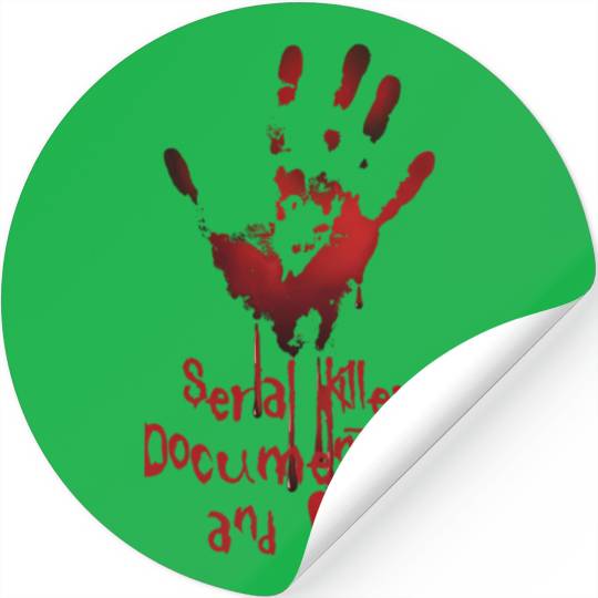 Serial Killer Documentary And Chill Stickers